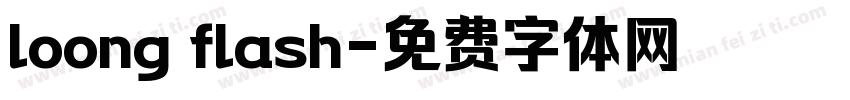 loong flash字体转换
